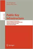Public Key Infrastructure: Second European PKI Workshop: Research and Applications, EuroPKI 2005, Canterbury, UK, June 30- July 1, 2005, Revised Selected Papers