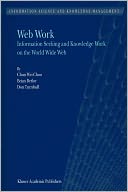 Web Work: Information Seeking and Knowledge Work on the World Wide Web