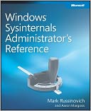 Windows Sysinternals Administrator's Reference