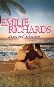 Sunset Bridge by Emilie Richards: Book Cover