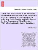 A Full And True Account Of The Wonderful Mission Of Earl Lavender, Which Lasted One Night And One Day
