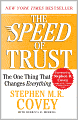 The Speed of Trust: The One Thing That Changes Everything