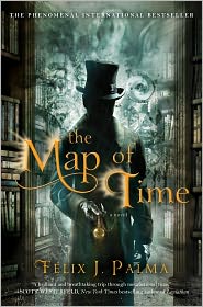 The Map of Time by Félix J. Palma: Book Cover