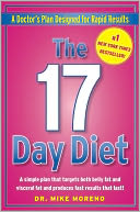 The 17 Day Diet: A Doctor's Plan Designed for Rapid Results