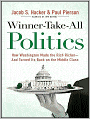 Winner-Take-All Politics: How Washington Made the Rich Richer-And Turned Its Back on the Middle Class