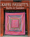 Kaffe Fassett's Quilts in Sweden: 20 Designs from Rowan for Patchwork Quilting