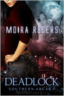 Deadlock (Southern Arcana Series #3)