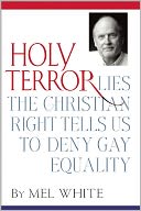 Holy Terror: Lies the Christian Right Tells Us to Deny Gay Equality