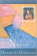 Nuevo manual de meditation: Meditaciones para una vida feliz y llena de significado (The New Meditation Handbook - Meditations to Make Our Life Happy and Meaningful)