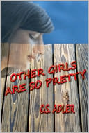 Other Girls Are So Pretty