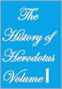 THE HISTORY OF HERODOTUS VOLUME I