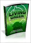 download Living Green For A Better Tomorrow book