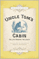 Uncle Tom's Cabin: Or Life Among the Lowly