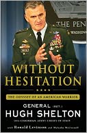 Without Hesitation: The Odyssey of an American Warrior