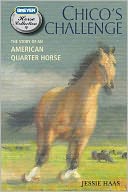 Chico's Challenge: The Story of an American Quarter Horse