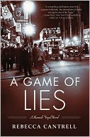 A Game of Lies (Hannah Vogel Series #3) by Rebecca Cantrell: Book Cover