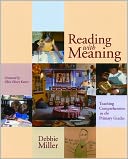 Reading with Meaning: Teaching Comprehension in the Primary Grades