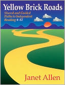 Yellow Brick Roads: Shared and Guided Paths to Independent Reading 4-12