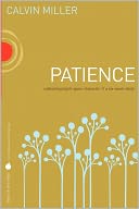 Fruit of the Spirit: Patience: Cultivating Spirit-Given Character