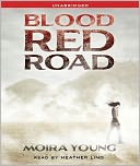 Blood Red Road (Dust Lands Series #1) by Moira Young: CD Audiobook Cover