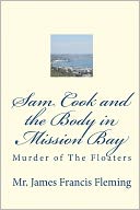 Sam Cook and the Body in Mission Bay: Murder of the Floaters