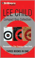 Lee Child CD Collection 3: Persuader, The Enemy, One Shot