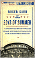 The Boys of Summer: The Classic Narrative of Growing Up Within Shouting Distance of Ebbets Field, Covering the Jackie Robinson Dodgers, an