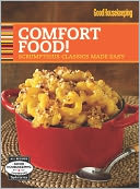 Good Housekeeping Comfort Food!: Scrumptious Classics Made Easy