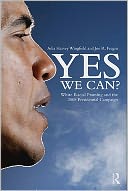 Yes We Can?: White Racial Framing and the 2008 Presidential Campaign