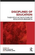 Disciplines of Education: Their Role in the Future of Education Research