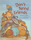 Don't Need Friends