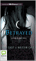 Betrayed (House of Night Series #2)