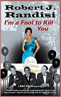 I'm a Fool to Kill You (Rat Pack Series #5)