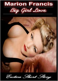 Big Girl Love - Erotica Romance Short Story