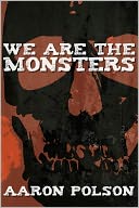 We are the Monsters