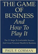 The Game Of Business And How To Play It