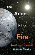 The Angel Brings Fire