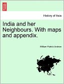 India And Her Neighbours. With Maps And Appendix.