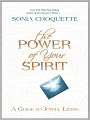 The Power of Your Spirit: A Guide to Joyful Living