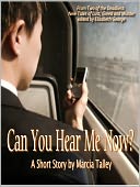 Can You Hear Me Now?