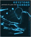 Keystone Korner: Portrait of a Jazz Club