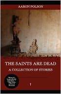 The Saints Are Dead