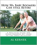 How 50+ Baby Boomers Can Still Retire