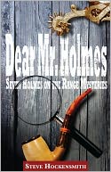 Dear Mr. Holmes: Seven Holmes on the Range Mysteries