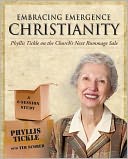Embracing Emergence Christianity: Phyllis Tickle on the Church's Next Rummage Sale