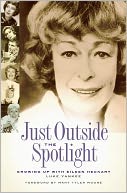 Just Outside the Spotlight: Growing Up with Eilen Heckart