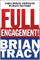 Full Engagement!: Inspire, Motivate, and Bring Out the Best in Your People