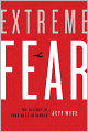 Extreme Fear: The Science of Your Mind in Danger