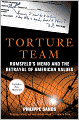 Torture Team: Rumsfeld's Memo and the Betrayal of American Values
