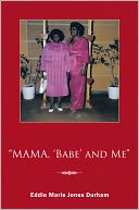 MAMA, 'Babe' and Me